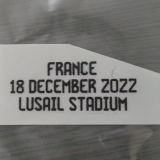 FRANCE18 DECEMBER 2022 LUSAIL STADIUM  World Cup Chest Final Small Print 阿根廷用胸前决赛小字 (You can buy it alone OR tell us which jersey to print it on. )