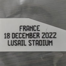 FRANCE18 DECEMBER 2022 LUSAIL STADIUM  World Cup Chest Final Small Print 阿根廷用胸前决赛小字 (You can buy it alone OR tell us which jersey to print it on. )