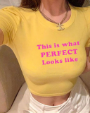 This Is What Perfect Looks Like Street Style Cropped T-Shirt