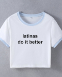 Latinas Do It Better Street Internet Celebrity Trendy Short Slim Short Sleeve T-Summer