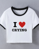 Street style INS trendy I Love CRYING short slim short-sleeved T-shirt summer