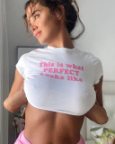 This Is What Perfect Looks Like Street Style Cropped T-Shirt