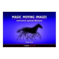 Magic Moving Images: Animated Optical Illusions