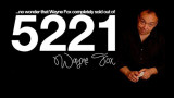 5221 (Gimmicks and Online Instructions) by Wayne Fox