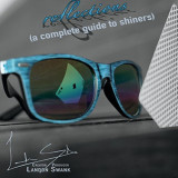 * Reflections (A Complete Guide To Shiners) by Landon Swank
