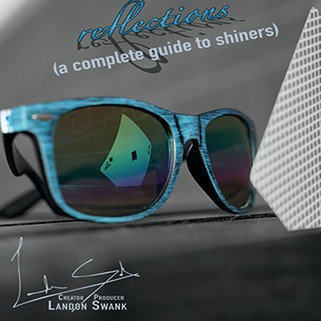 * Reflections (A Complete Guide To Shiners) by Landon Swank