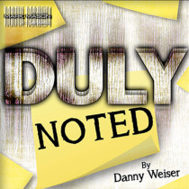 * DULY NOTED by Danny Weiser