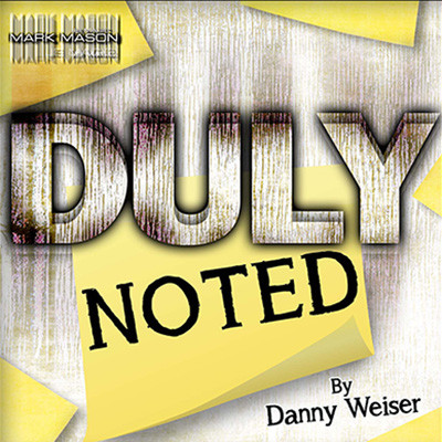 * DULY NOTED by Danny Weiser