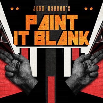* John Bannon's PAINT IT BLANK