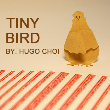 * Tiny Bird (Gimmick and Online Instructions) by Hugo Choi