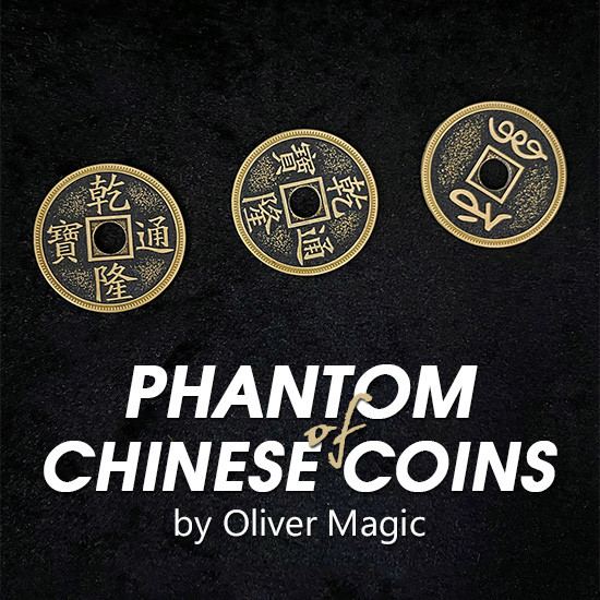 Phantom of Chinese Coins by Oliver Magic