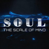 * SOUL - THE SCALE OF MIND