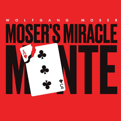 * Moser's Miracle Monte