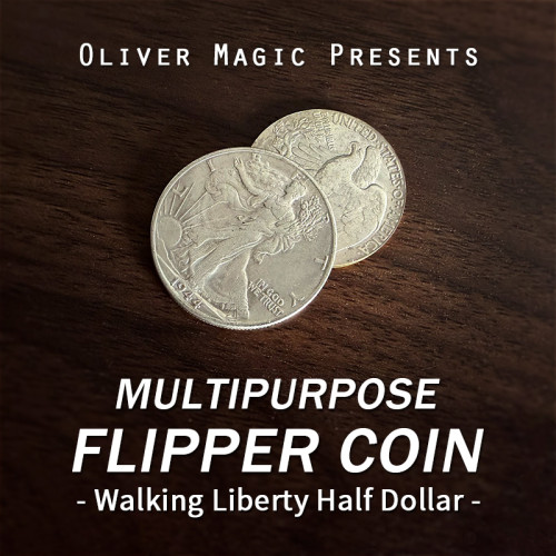 Multipurpose Flipper Coin (Walking Liberty Half Dollar) by Oliver Magic