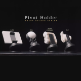 Pivot Holder Series