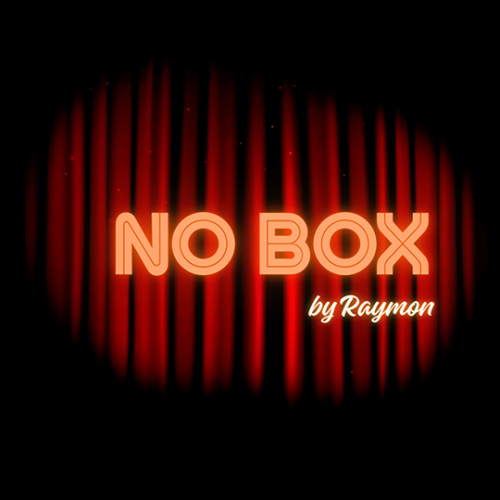 * No Box by Raymon