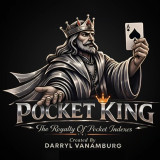 Pocket King by Darryl Vanamburg