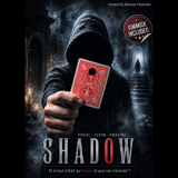 * SHADOW by Mickael Chatelain