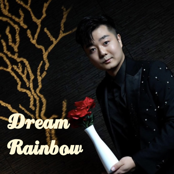 * Dream Rainbow by Leon King