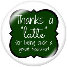20MM teacher Print glass snaps buttons