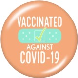 20MM   I  Got my vaccine   Print   glass  snaps buttons