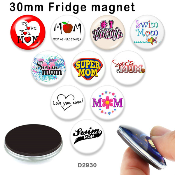 10pcs/lot  MOM  glass picture printing products of various sizes  Fridge magnet cabochon