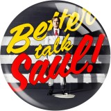 20MM 10Pcs/lot Classic Movie Better Call Saul Print glass snaps buttons  DIY jewelry
