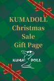 KUMADOLL Christmas Promotion Gift Page(Buy a doll set can choose one gift) For 2024.12.10-12.31 only （Please do not order separately)