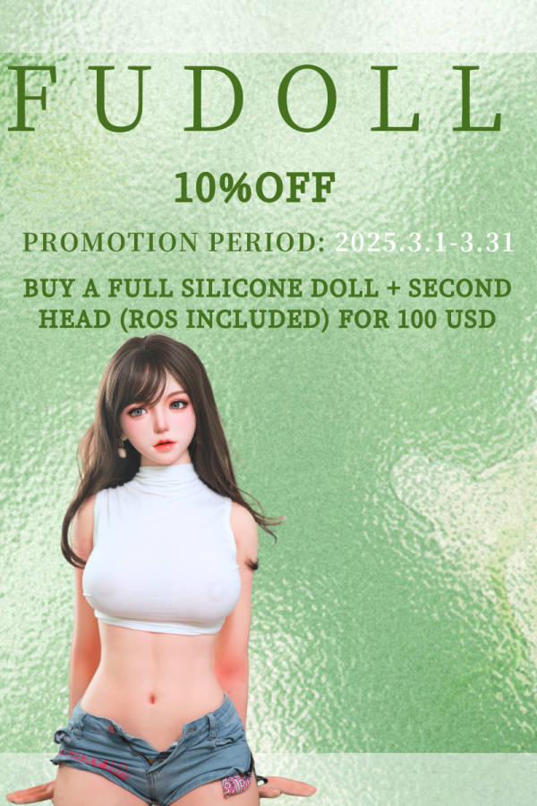 FUDOLL  【2025.3.1-3.31】 Full Silicone Sex Doll Promotion Page