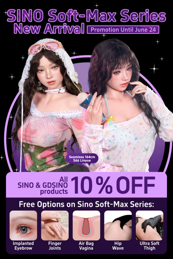 【Sino Promotion Until June 24】Sino Doll Soft-Max 77/80/84cm Torso Silicone Sex Doll 10% OFF Promotion Page