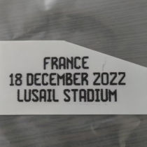 FRANCE18 DECEMBER 2022 LUSAIL STADIUM  World Cup Chest Final Small Print 阿根廷用胸前决赛小字 (You can buy it alone OR tell us which jersey to print it on. )