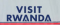 VISIT RWANDA