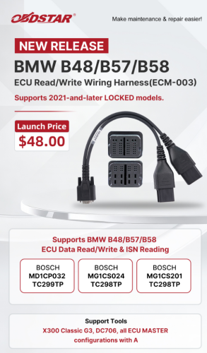 NEW RELEASE OBDSTAR BMW B48/B57/B58 ECU Read/Write Wiring Harness(ECM-003) Supports 2021-and-later LOCKED models. Support Tools X300 Classic G3, DC706, all ECU MASTER configurations with A